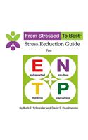 ENTP Stress Reduction Guide
