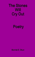 Stones Will Cry Out