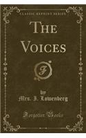 The Voices (Classic Reprint)