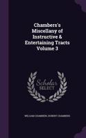 Chambers's Miscellany of Instructive & Entertaining Tracts Volume 3: (English)