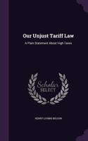 Our Unjust Tariff Law