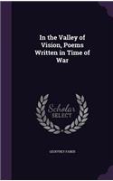 In the Valley of Vision, Poems Written in Time of War