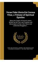 Verae Fidei Gloria Est Corona Vitae, a Volume of Spiritual Epistles