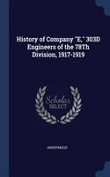 History of Company E, 303d Engineers of the 78th Division, 1917-1919