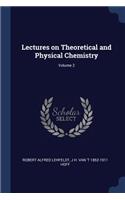 Lectures on Theoretical and Physical Chemistry; Volume 2