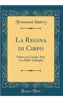 La Regina Di Cirpo
