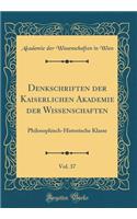 Denkschriften Der Kaiserlichen Akademie Der Wissenschaften, Vol. 37
