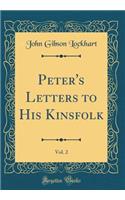 Peter's Letters to His Kinsfolk, Vol. 2 (Classic Reprint)