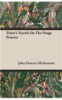 Tixier's Travels On The Osage Prairies
