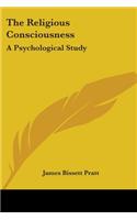 The Religious Consciousness: A Psychological Study(English)