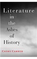 Literature in the Ashes of History