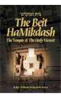 The Beit Hamikdash: The Temple and the Holy Mount