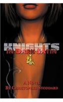 Knights in Dark Satin