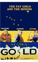 The Fat Girls and the Miners