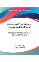 Diseases Of The Kidneys, Ureters And Bladder V2