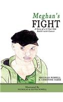 Meghan's Fight: A Story of a 13 Year Olds Battle with Cancer