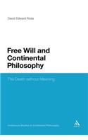 Free Will and Continental Philosophy