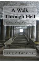 Walk Through Hell