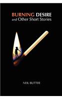 Burning Desire and Other Short Stories