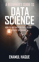 Beginner's Guide To DATA SCIENCE