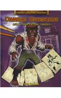 Drawing Werewolves and Other Gothic Ghouls