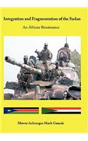 Integration and Fragmentation of the Sudan: An African Renaissance