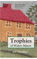 Trophies of Widow Manor