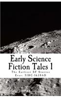 Early Science Fiction Tales 1
