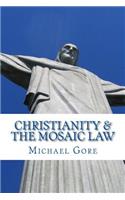 Christianity & the Mosaic Law
