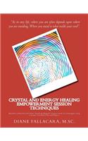 Crystal and Energy Healing Empowerment Session Techniques