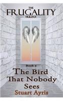 The Bird That Nobody Sees