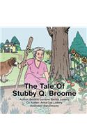 Tale of Stubby Q. Broome