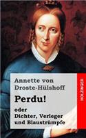 Perdu! oder Dichter, Verleger und Blaustrümpfe