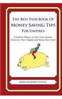 The Best Ever Book of Money Saving Tips for Umpires