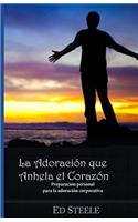Adoracion Que Anhela el Corazon