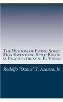 The Wisdom of Flying Solo: Mga Kwentong Style-Bulok sa Pagchi-chicks ni El Verzo(English)