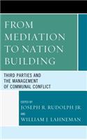 From Mediation to Nation-Building