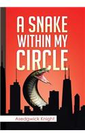 Snake Within My Circle