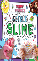 Edible Slime: (Slimy Science)