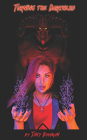 Turning the Darkness