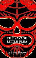 The Savage Little Flea