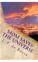 Mom Saves the Universe