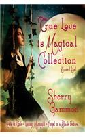 True Love is Magical Collection