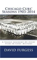 Chicago Cubs Seasons 1903-2014