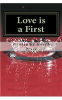 Love is a First
