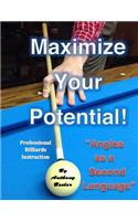 Maximize Your Potential!