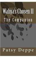 Wahya's Chosen II The Companion: (2 Wahya's Chosen)