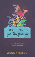 Decisiones Que Transforman