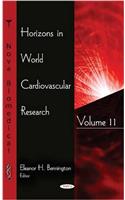 Horizons in World Cardiovascular Research