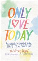 Only Love Today